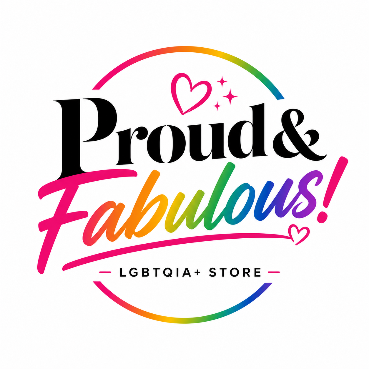 Proud & Fabulous! — LGBTQIA+ Store