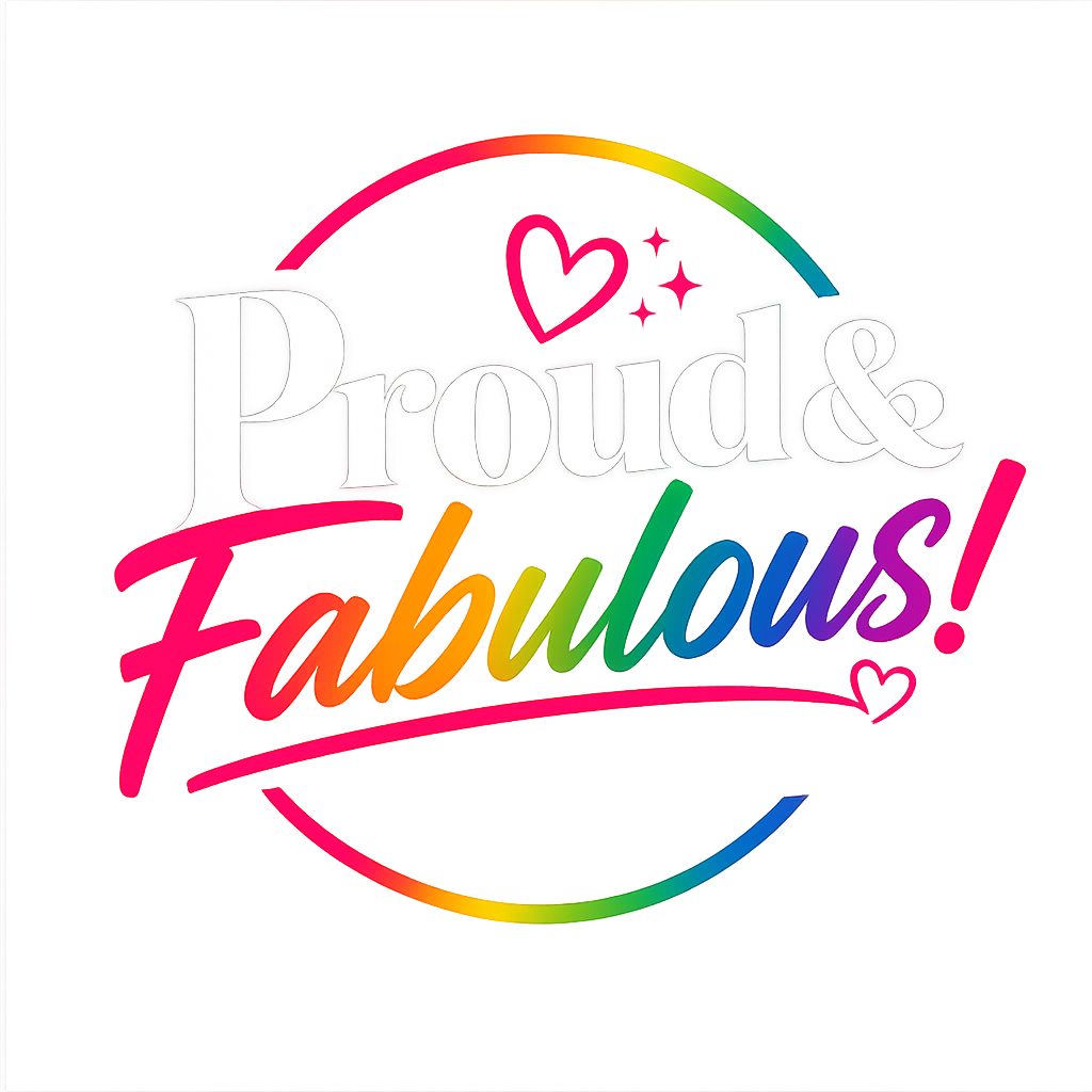 Proud & Fabulous